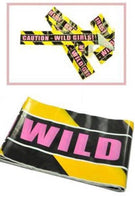 Party caution Tape - WILD GIRLS!